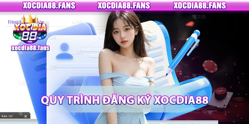 Hướng dẫn đăng ký tài khoản xocdia88